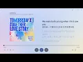 【英繁中字】TOMORROW X TOGETHER┃Love Story