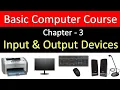 Input and Output Devices Basic Computer Course Chapter - 3 in Hindi
