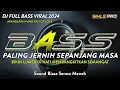 Download Lagu BASS PALING JERNIH SEPANJANG MASA | DJ FULL BASS VIRAL 2024 CEK SOUND BIKIN LUMER DI HATI (MHLS PRO)