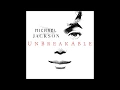 Michael Jackson - 02. Unbreakable (ft. The Notorious B.I.G.) (Album Version) [Audio HQ] HD