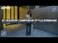 Download Lagu DJ MASHUP CAMPURAN STYLE KONDANG JEDAG JEDUG VIRAL TIKTOK TERBARU 2025!!