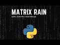 Create the Matrix Rain Effect Using Pymatrix-rain Module