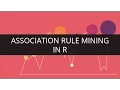 Association Rule Mining in R Edureka