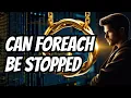 The shocking truth about breaking a forEach Loop in JavaScript