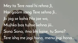 mai ta tere naal hi rehna ji jogi song lyrical video yaseerdesai