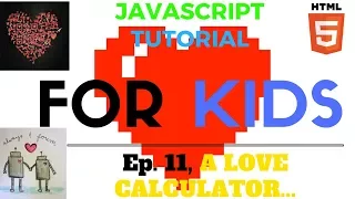 CREATING A LOVE CALCULATOR - Ep 11