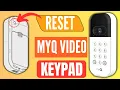 MyQ Keypad Reset MyQ Keypad WiFi And Factory Reset Guide