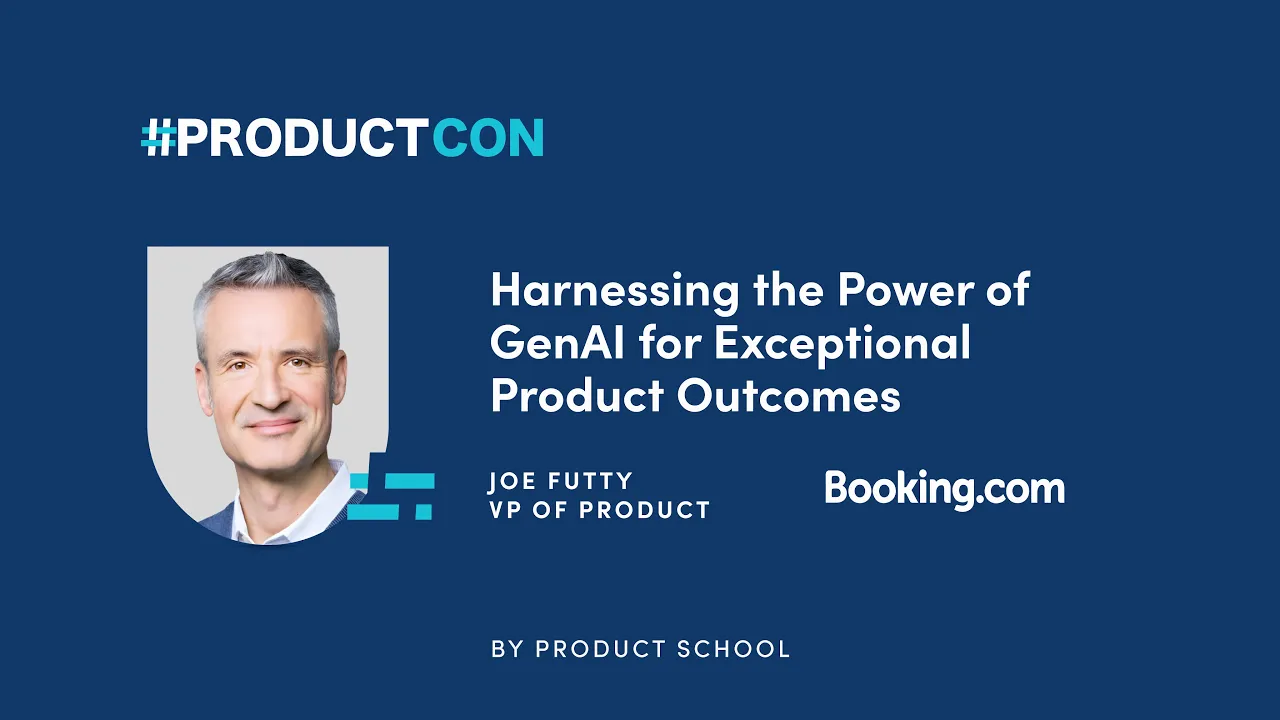 Video: Harnessing the Power of GenAI for Exceptional Product Outcomes - YouTube thumbnail