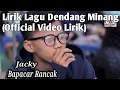 Download Lagu LIRIK LAGU BAPACAR RANCAK (DENDANG MINANG) (OFFICIAL VIDEO LIRIK)