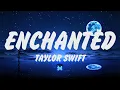 Download Lagu Taylor Swift - Enchanted (Lyrics), Adele, Ed Sheeran