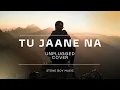 Download Lagu Tu Jaane Na (Acoustic) ft. Perfect – Ed Sheeran | Atif Aslam | Soulful Unplugged Cover MP3