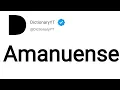 Amanuense Meaning in English