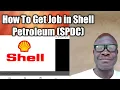 How To Get a Job in Shell Petroleum Development Company SPDC Shell Petroleum Recruitment process