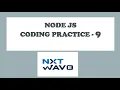 NODE JS CODING PRACTICE - 9 CCBP NXTWAVE AUTHENTICATION