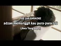 Lagu Adzan memanggil kau pura pura tuli (Full Lirik KARAOKE) \