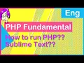 PHP FUNDAMENTAL How to run PHP in SUBLIME TEXT 3 How to add COMMENTS