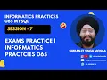 Session 7 Exams Practice Informatics Practcies065 Simranjit Singh Monga