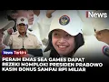 Lagu Atlet SEA Games FULL Senyum! Prabowo Beri Bonus Peraih Emas hingga Rp1 Miliar | iNews Terkini