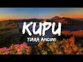 Download Lagu Tiara Andini - Kupu (Lirik/Lyrics)