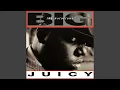 The Notorious B.I.G. - Juicy (Remastered) [Audio HQ]