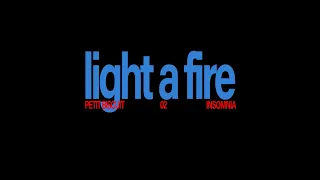 Petit Biscuit - light a fire