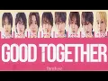 timelesz - GOOD TOGETHER 【歌割り/ 和訳 /日本語訳】