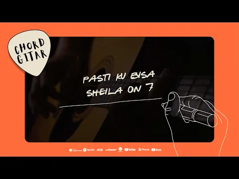 Download MP3 Chord Gitar Sheila On 7 - Pasti Ku Bisa