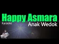 Download Lagu Anak Wedok - Happy Asmara (Karaoke Tanpa Vocal)