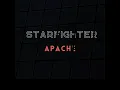 STARFIGHTER - APACHE