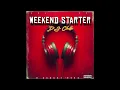 DJ Chello - Weekend Starter Vol.22