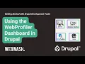 Getting Started with Drupal Development Tools 3 2 Using the WebProfiler Dashboard in Drupal