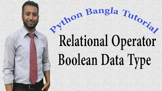 Python Bangla Tutorials 12 Relational Operator Boolean Data Type