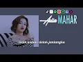 Download Lagu MAHAR - AULIA | VIDEO LIRIK