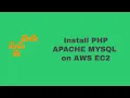 How to Setup Apache PHP MySQL on EC2 2019