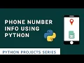 How to get phone number info using python Tech Projects