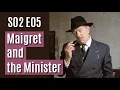 Maigret S02E05 - Maigret and the Minister full episode