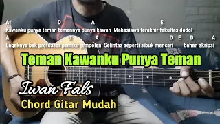 Download Chord Gitar Teman kawanku punya teman - Iwan Fals (Mudah dan Lengkap) MP3