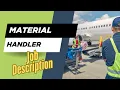 Job description of Material Handler - Role Responsibilities Skills