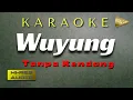Download Lagu Karaoke Wuyung KOPLO Tanpa Kendang