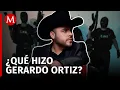 This is what we know about Gerardo Ortiz after pleading GUILTY to money laundering with the CJNG