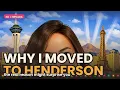 Why I moved from NJ to Henderson NV
