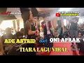 Download Lagu ADE ASTRID DUET ONI APRAK TIARA LAGU VIRAL LIVE KP BARUKAI