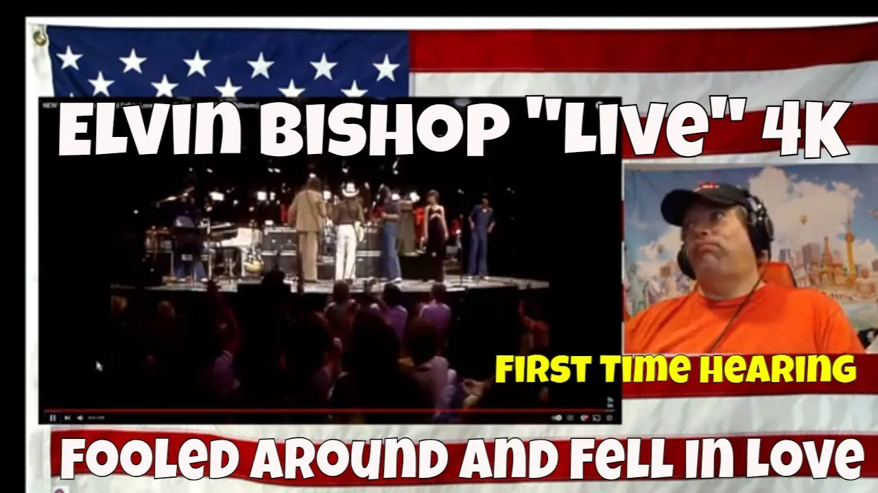 NEW * Fooled Around And Fell In Love - Elvin Bishop "Live" 4K {DES Stereo} - REACTION - First Time!