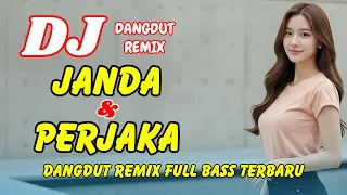 dj janda dan perjaka dangdut remix full bass viral tiktok terbaru 2026 dj x pro