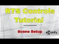 RTS Controls tutorial with Unity Pt 2 - Scene setup