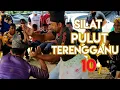 Download Lagu Silat Pulut Terengganu 10 - Hulubalang Laksamana vs Pukulan Belebat