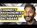 How to Connect Python with Sql Server Database - Full Guide