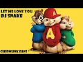 Let me love you - DJ SNAKE FT. JUSTIN BIEBER - Chipmunk cover