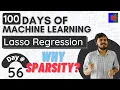Why Lasso Regression creates sparsity