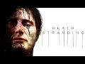 The Haunted World of Death Stranding
